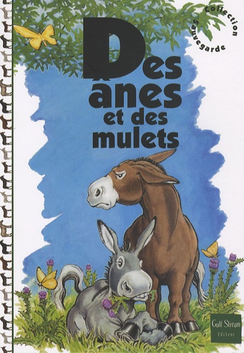 Janine Carette - Des ânes et des mulets.