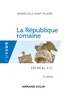 Janine Cels Saint-Hilaire - La République romaine - 133-44 av. J.-C..