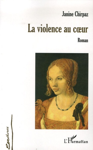 Janine Chirpaz - La violence au coeur.