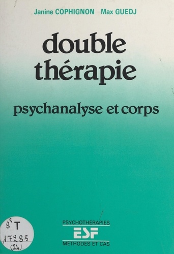 Double thérapie. Psychanalyse et corps