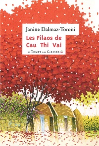 Janine Dalmaz-toroni - Les Filaos de Cau Thi Vai.