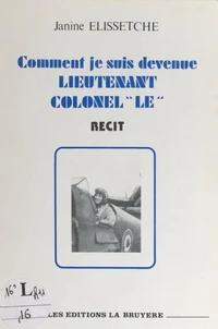 Comment je suis devenue lieutenant-colonel "le"