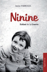 Janine Farrugia - Ninine, enfant de le guerre.