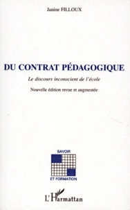 Janine Filloux - Du contrat pédagogique - Le discours inconscient de l'école.