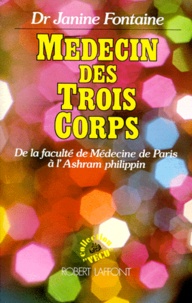 Médecin des trois corps - De la faculté de Médecine de Paris à lAshram philippin.pdf