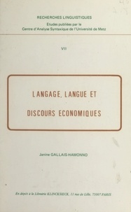 Janine Gallais-Hamonno et Jean David - Langage, langue et discours économiques.
