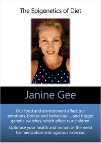  Janine Gee - The Epigenetics of Diet.