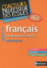 Janine Hiu - Français éthique professionnelle admission - Annales corrigées session 2011.