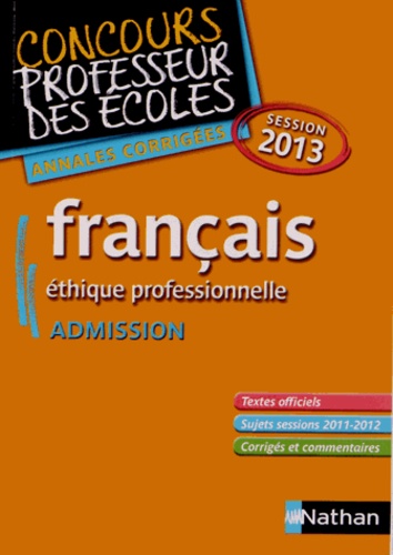 Janine Hiu - Français éthique professionnelle admission - Annales corrigées session 2013.