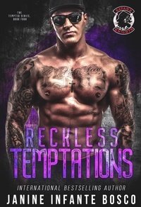  Janine Infante Bosco - Reckless Temptations - The Tempted Series, #4.