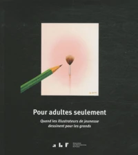 Pour adultes seulement