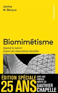 Janine M. Benyus - Biomimétisme - Quand la nature inspire des innovations durables.