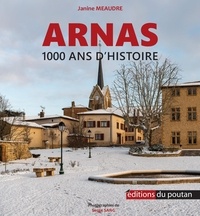 Janine Meaudre - Arnas - 1000 ans d'histoire.