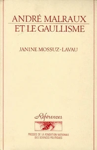 Andre Malraux et le Gaullisme
