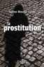 Janine Mossuz-Lavau - La prostitution.