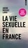 La vie sexuelle en France. Comment s'aime-t-on aujourd'hui ?