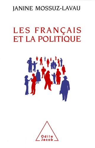 Les Français et la politique. Enquête sur une crise