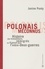 Polonais méconnus. Histoire des travailleurs immigrés en France dans l'entre-deux-guerres