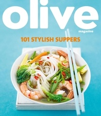Janine Ratcliffe - Olive: 101 Stylish Suppers.