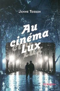 Janine Teisson - Au cinéma Lux.