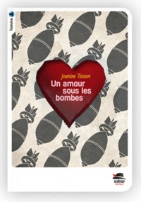 Janine Teisson - Un amour sous les bombes.