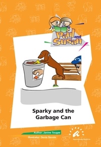 Janine Tougas et Denis Savoie - Sparky and the Garbage Can.