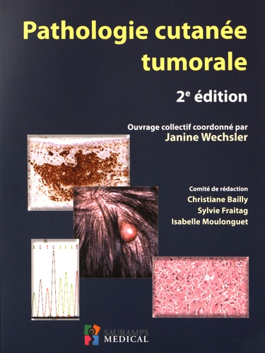 Janine Weschsler - Pathologie cutanée tumorale.