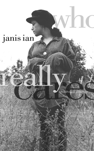  Janis Ian - Who Really Cares: Childhood Poems.