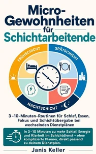 Micro-Gewohnheiten für Schichtarbeitende