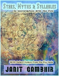 Stars, Myths &amp; Syllables - In Conversation with the Fire