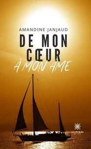De mon coeur à mon âme