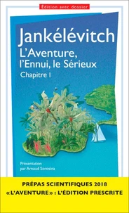 L'aventure, l'ennui, le sérieux