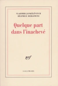 Quelque part dans l'inachevé