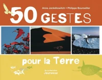 50 gestes pour la Terre