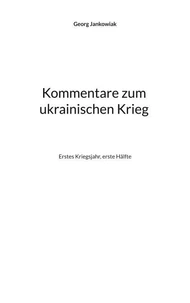 Kommentare zum ukrainischen Krieg