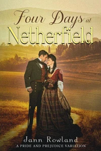 Four Days at Netherfield