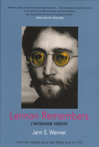 Jann S. Wenner - Lennon Remembers - L'interview inédite.