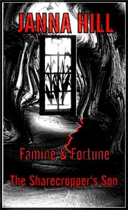 Famine, Fortune &amp; The SHarecropper's Son