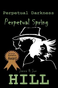  Janna Hill - Perpetual Darkness, Perpetual Spring.