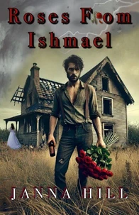 Roses from Ishmael