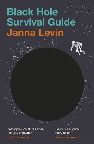 Janna Levin - Black Hole Survival Guide.