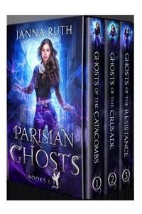 Parisian Ghosts: Books 1-3