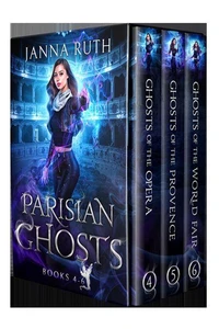 Parisian Ghosts: Books 4-6