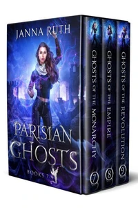 Parisian Ghosts: Books 7-9