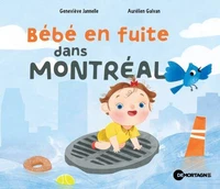 Bébé en fuite dans Montréal