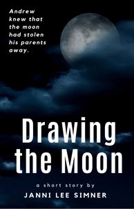 Drawing the Moon: A Short Story