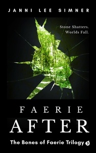  Janni Lee Simner - Faerie After: Book 3 of the Bones of Faerie Trilogy - The Bones of Faerie Trilogy, #3.