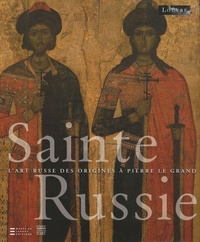 Sainte Russie - Lart russe des origines à Pierre le Grand.pdf