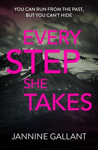 Every Step She Takes: Who's Watching Now 2 (A novel of dangerous, dramatic suspense)