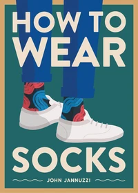 How to wear socks